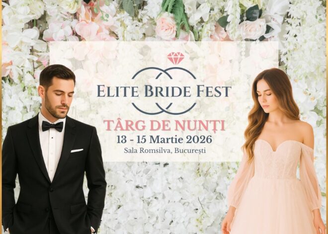 Elite Bride Fest, târg de nunți la București: trei zile de inspirație, probe și furnizori într-un singur loc, în 13–15 martie 2026